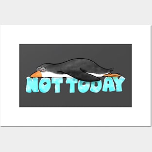 Not Today Posters and Art